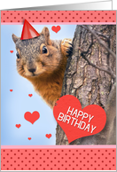 Happy Birthday For Anyone Cute Squirrel in Party Hat with Hearts Humor card
