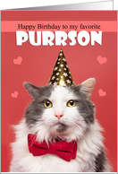 Happy Birthday Favoite PURRson Cat in Party Hat Humor card