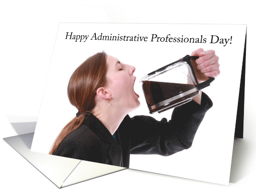 Happy Administrative Professionals Day Woman Drinking... (1601004)