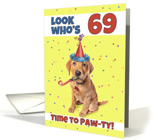 Happy 69th Birthday Cute Puppy in Party Hat Humor card (1605420)