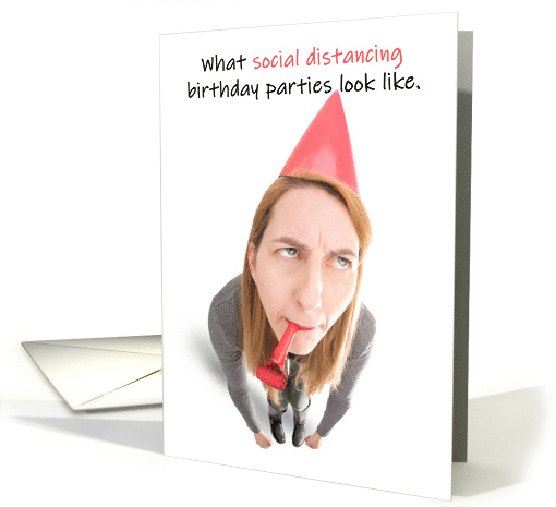 Social Distancing Coronavirus Happy Birthday Humor card (1606510)