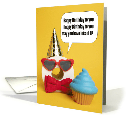 Happy Birthday For Anyone Singing Toilet Paper Potty Humor card