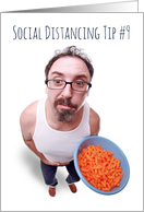 Thinking of You Man Eating Too Much Junk Food Social DIstancing Humor card