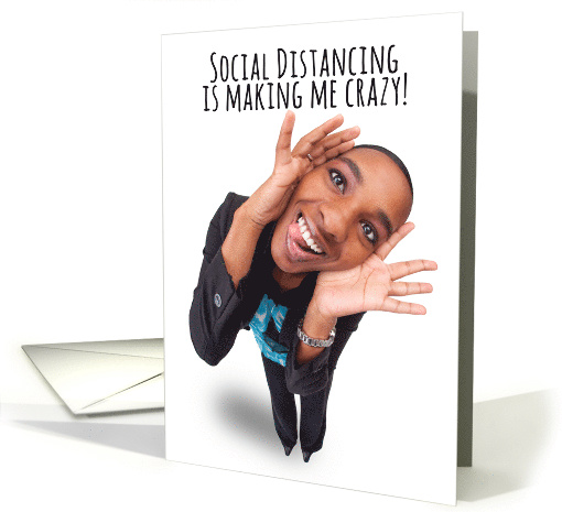 Thinking of You Crazy Lady Coronavirus Social Distancing Humor card