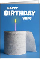 Happy Birthday Wife Toilet Paper Shortage Coronavirus Humor card