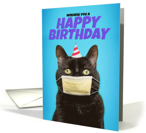 Happy Birthday For Anyone Cat in Face Mask Coronavirus Humor card