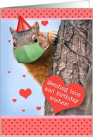 Happy Birthday For Anyone Squirrel Coronavirus Social Distancing Humor card