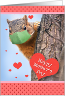 Happy Mother’s Day Squirrel Coronavirus Social Distancing Humor card