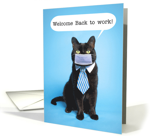 Welcome Back to Work Funny Cat After Coronavirus Lockdown Humor card