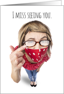 I Miss You Foggy Glasses Face Mask Coronavirus Humor card