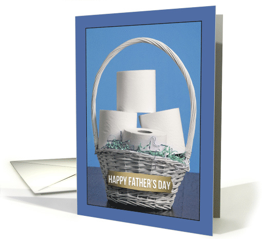 Happy Father's Day Toilet Paper Basket Coronavirus Humor card