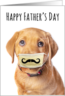 Happy Father’s Day Cute Puppy in Coronavirus Face Mask With Mustache card