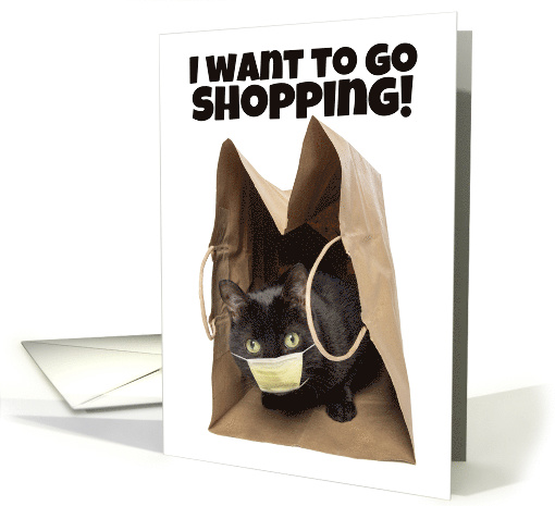 Thinking of You Want to Shop Cat in Face Mask Coronavirus Humor card