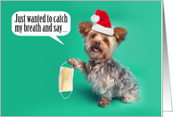 Merry Christmas Yorkie Dog Holding Coronavirus Face Mask Humor card