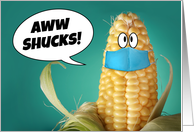 Happy Belated Birthday Corn in Coronavirus Mask Humor card