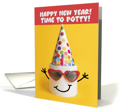 Happy New Year For Anyone Time To Potty Toilet Paper Humor card