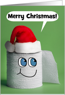 Merry Christmas Talking Roll of Toilet Paper in Santa Hat Humor card