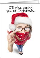 Merry Christmas I’ll Miss Seeing You Foggy Glasses Face Mask Humor card