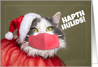 Happy Holidays Talking Cat in Santa Hat and Face Mask Humor card