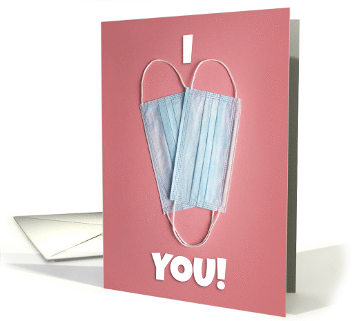 Happy Valentine's Day I Heart You Coronavirus Face Mask Humor card