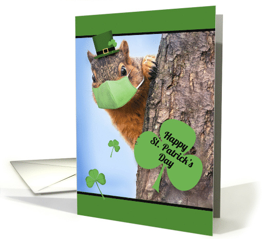 Happy St. Patrick's Day Squirrel in Covid Face Mask Humor card