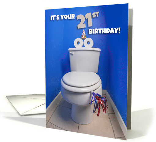 Happy 21st Birthday Toilet Potty Humor card (1664948)