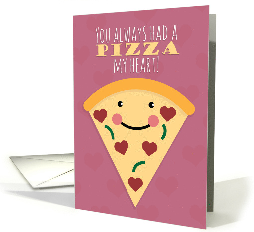 Happy Valentine's Day Cute Pizza Slice Humor card (1665850)