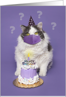 Happy Birthday Confused Cat With Face Mask and Candle Pandemic Humor card