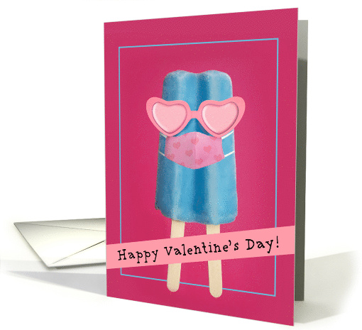 Happy Valentine's Day Cute Ice Pop in Pandemic Face Mask Humor card