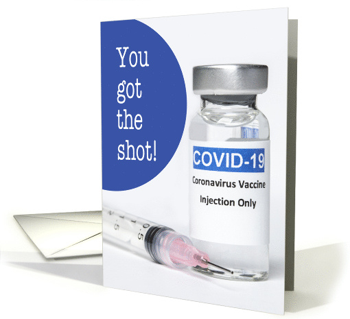 You Got the Coronavirus Vaccine Congratulations card (1673810)
