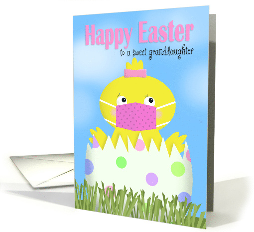 Happy Easter Granddaughter Girl Chick Wearing Covid-19 Face Mask card