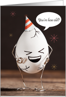 Happy Birthday Egg Cracking Up About Age Humor card