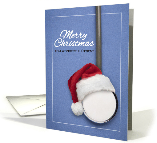 Merry Christmas to a Wonderful Patient Stethoscope in Santa Hat card