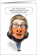 Happy Halloween Woman Wearing Covid Pumpkin Face Mask Humor card