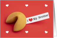 Happy Valentine’s Day I Love My Brother Fortune Cookie card