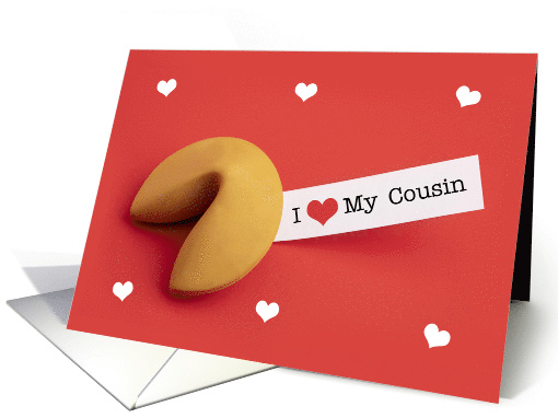 Happy Valentine's Day I Love My Cousin Fortune Cookie card (1723180)