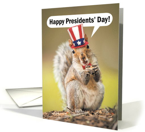 Happy Presidents' Day Cute Patriotic Squirrel in Hat Humor card
