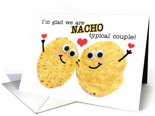 Happy Valentine's Day Nacho Couple Humor card (1724102)