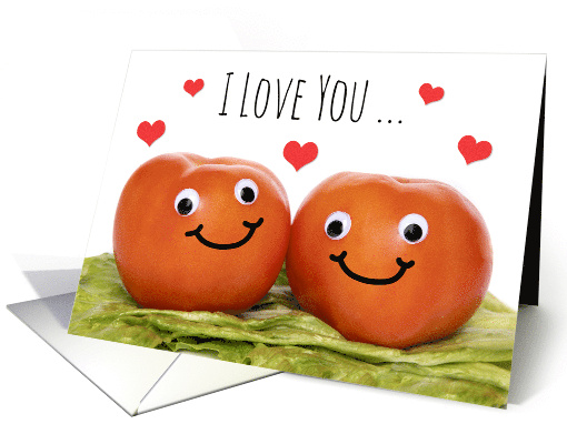 Happy Anniversary I Love You Tomato Humor card (1724260)
