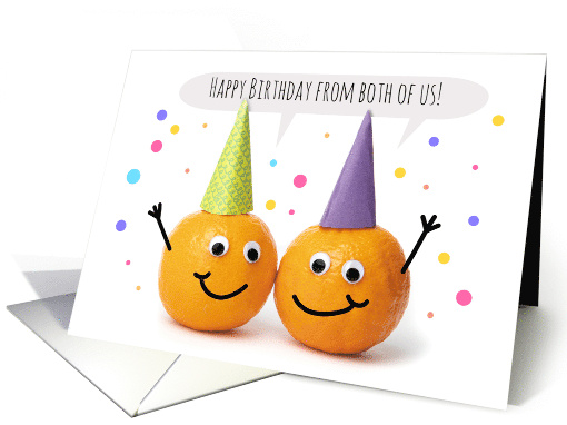 Happy Birthday From Both of Us Funny Oranges Humor card (1724294)