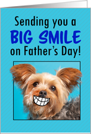Happy Father’s Day Big Smiling Yorkie Dog Humor card