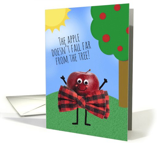 Happy Father's Day Apple Doesn't Fall Far From Tree Humor card