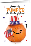 Happy Fourth of July For anyone Funny Patriotic Pumpkin Humor card