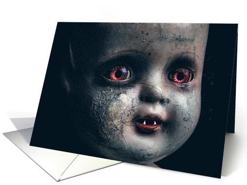 Happy Halloween For Anyone Creepy Haunted Old Evil Doll Humor card