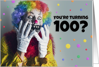 Happy 100th Birthday Creepy Clown Humor card