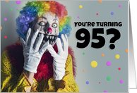 Happy 95th Birthday Creepy Clown Humor card