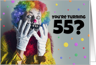Happy 55th Birthday Creepy Clown Humor card