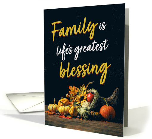 Happy Thanksgiving Family Beautiful Cornucopia Photograph card