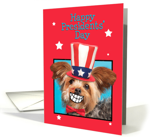 Happy Presidents Day Patriotic Yorkie Dog With Smile Humor card