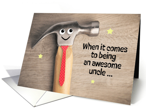 Happy Birthday Uncle Funny Hammer Pun Wearing Tie humor card (1761576)